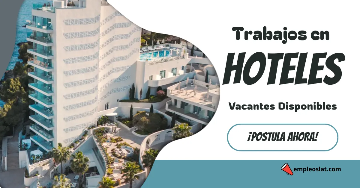 En este momento estás viendo 🏬 EMPLEOS EN HOTELES 🏨